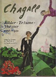 Jdisches Museum der Stadt Wien (Hsg.)  Chagall Bilder - Trume - Theater 1908-1920 