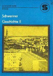 Wendt,Rolf und Friedrich Wilhelm Borchert  Schweriner Geschichte Teil I und II (2 Hefte) 