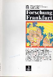 Johann Wolfgang Goethe-Universitt Frankfurt  Forschung Frankfurt 9. Jahrgang 1991, Heft 3 (1 Heft) 