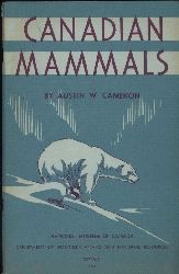 Kanada: Cameron,Austin W.  Canadian Mammals 