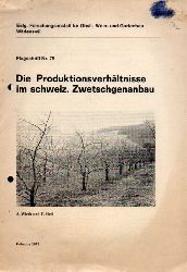 Wirth,A.und T.Meli  Die Produktionsverhltnisse im schweizerischen Zwetschgenanbau 