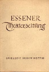 Bhnen der Stadt Essen  Essener Theaterzeitung Spielzeit 1938-39, 6.Jahrgang Heft 10 