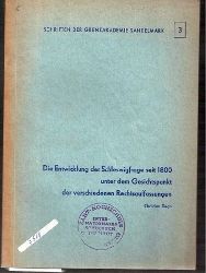 Degn,Christian  Die Entwicklung der Schleswigfrage seit 1800 unter dem Gesichtspunkt 