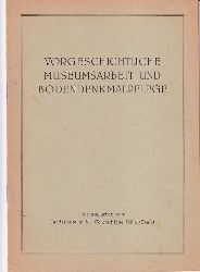 Landesmuseum fr Vorgeschichte Halle (Saale)  Vorgeschichtliche Museumsarbeit und Bodendenkmalpflege 