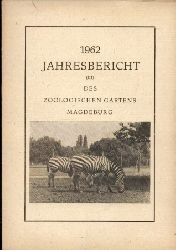 Magdeburg-Zoo  Jahresbericht des Zoologischen Gartens Magdeburg 1962 