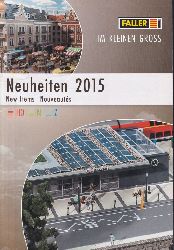 Gebr. Faller GmbH  3 Kataloge Neuheiten 1995, 1997 und 2015 