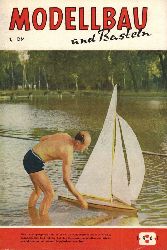 Modellbau und Basteln  Modellbau und Basteln Jahrgang 1961 Heft 8 (1 Heft) 