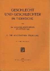 Meisenheimer,J.,  Geschlecht und Geschlechter im Tierreiche II. Allgemeine Probleme 