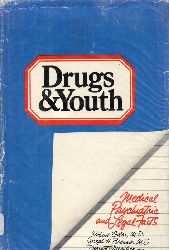 Brenner, Joseph H. and Coles, Robert and Meagher,   Drugs & Youth 