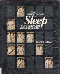 Hales, Dianne  The Complete Book of Sleep how your nights affect your days 