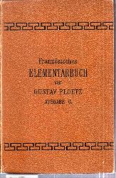 Ploetz,Gustav  Elementarbuch.Ausgabe C (Kurzer Lehrgang der franzsischen Sprache) 