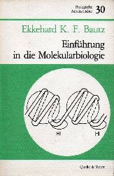 Bautz,Ekkehard K.F.  Einfhrung in die Molekularbiologie 