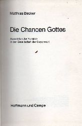 Becker,Matthias  Die Chancen Gottes 