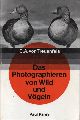 Treuenfels,Carl Albrecht von  Das Photographieren von Wild und Vgeln 