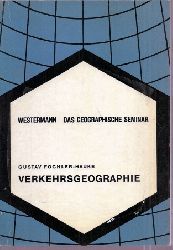 Fochler-Hauke,Gust.  Verkehrsgeographie 