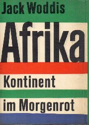 Woddis,Jack  Afrika.Kontinent im Morgenrot.Anhang:Parteien und Politiker in Afrika 