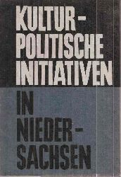 Wiechert,Karl(Hsg.)  Kulturpolitische Initiativen in Niedersachsen 