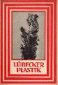 Lbeck: Heise,Carl Georg  Lbecker Plastik 