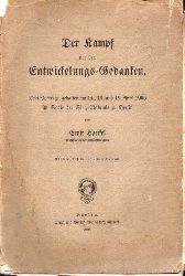 Haeckel,Ernst  Der Kampf um den Entwickelungs-Gedanken.Drei Vortrge 