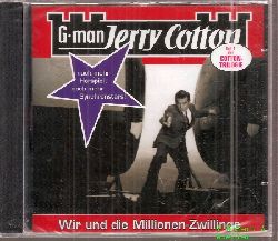 G-man Jerry Cotton  Wir und die Millionen-Zwillinge (Teil 1 der Cotton-Trilogie) 