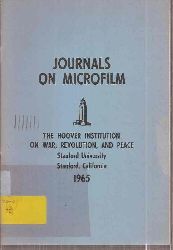 The Hoover Institution on War,Revolution,and Peace  Journals on Microfilm 