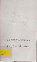 Marienfeld,Wolfgang  Der Historikerstreit 