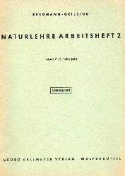 Bergmann,Hans+Walter Griesing  Naturlehre Arbeitsheft 2. etwa 7./8.Schuljahr. Lsungsheft 