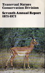 Transvaal Nature Conservation Division  Seventh Annual Report 1971-1972 