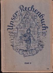 Baler,E. und K.Burle und E.Heberle und andere  Unser Rechenbuch Heft 2 (2.Schuljahr) 