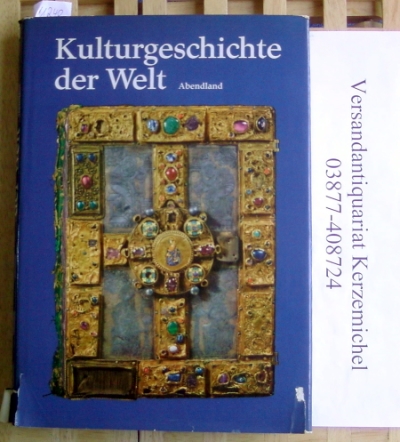 Boekhoff, Hermann/Winzer, Fritz (Hrsg.)  Kulturgeschichte der Welt. Abendland. 