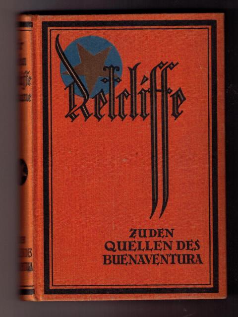 Retcliffe  , Sir  John    Zu den Quellen des Buenventura   