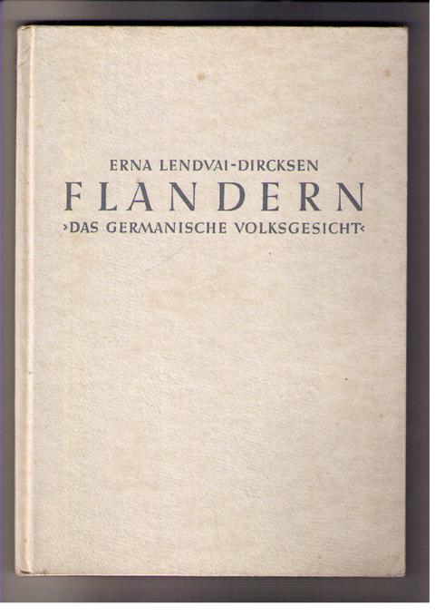 Lendvai - Dircksen , Erna    Das  germanische Volksgesicht  - Flandern   