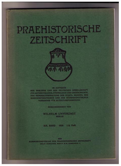 Schuchhardt,C. -  Schumacher,K. -  Seger,H.   Praehistorische Zeitschrift - 1928  