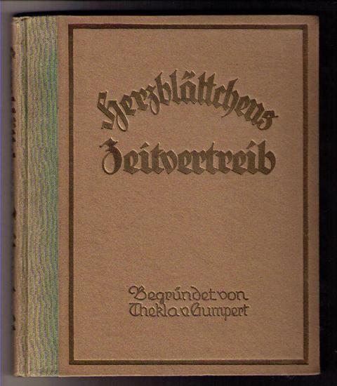 Hrsg. Siebe , Josephine ( Begründerin Gumpert,Thekla von )    Herzblättchens Zeitvertreib  