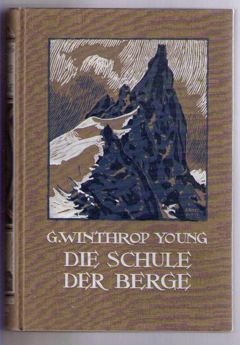Winthrop Young ,G.   Die Schule der Berge 