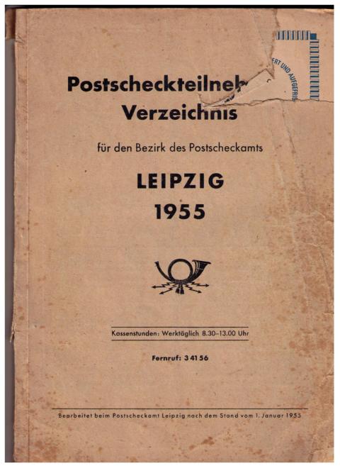 Hrsg. Postscheckamt Leipzig   Postscheckteilnehmer - Verzeichnis  für den Bezirk des Postscheckamtes Leipzig 1955   