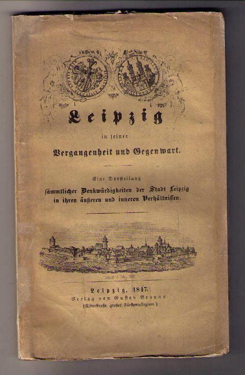 anonym   Leipzig in seiner Vergangenheit und Gegenwart  