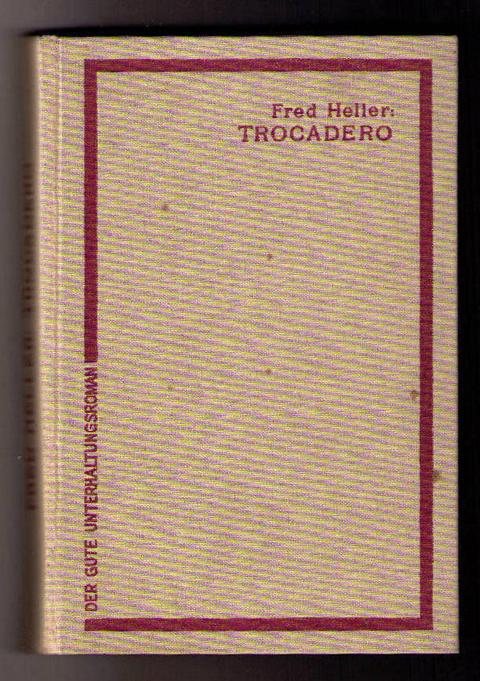 Heller , Fred    Trocadera   