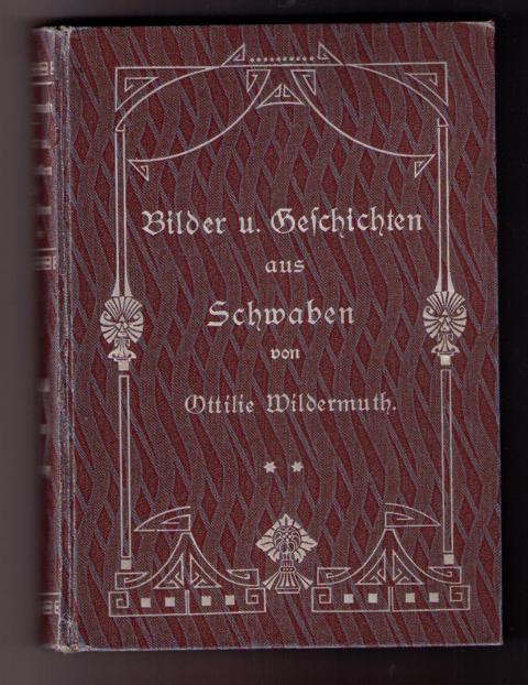 Wildemuth, Ottilie   Bilder und Geschichten aus Schwaben  , Band 2  