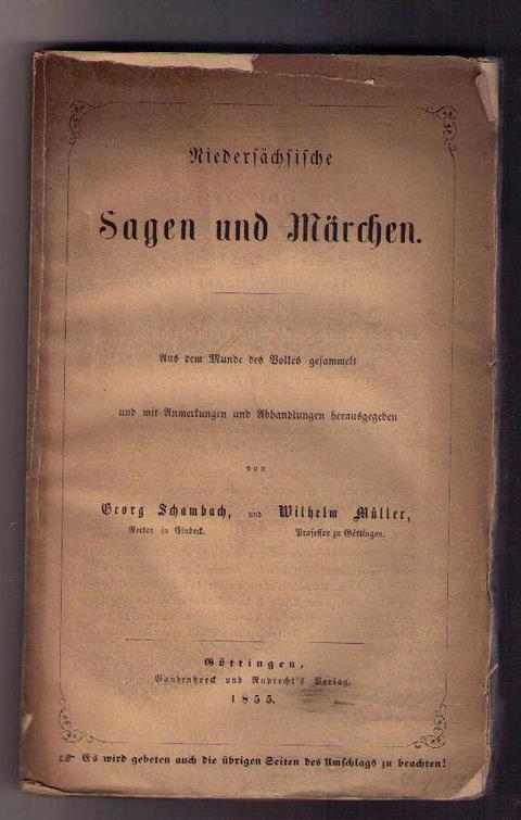 Hrsg. Schambach , Georg und Müller,Wilhelm   Niedersächsische Sagen und Märchen  