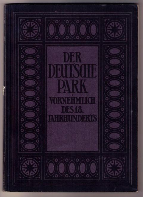 Pinder, Wilhelm    Der Deutsche Park - vornehmlich des 18.Jahrhunderts  