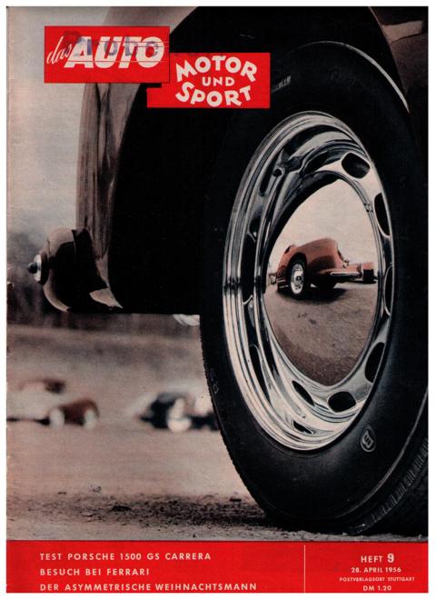 Hrsg. Pietsch , Paul und Dietrich - Troelch , Ernst   Das Auto - Motor und Sport  -  Heft 9 vom 28. April 1956    