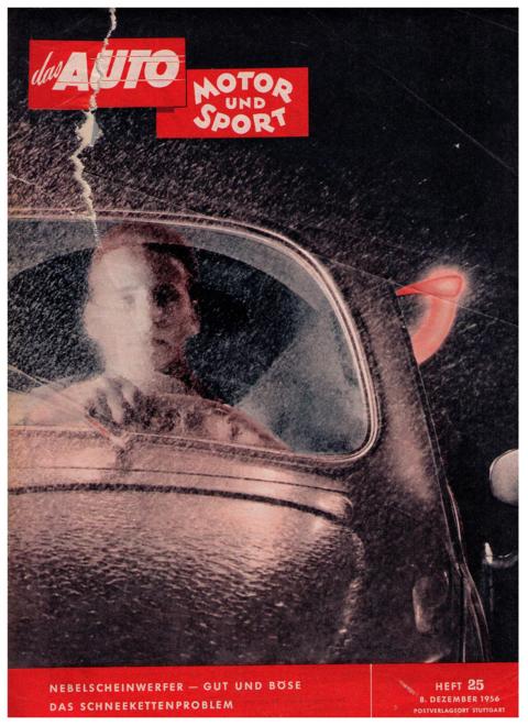Hrsg. Pietsch , Paul und Dietrich - Troelch , Ernst   Das Auto - Motor und Sport  -  Heft  25 vom 8.Dezember  1956    