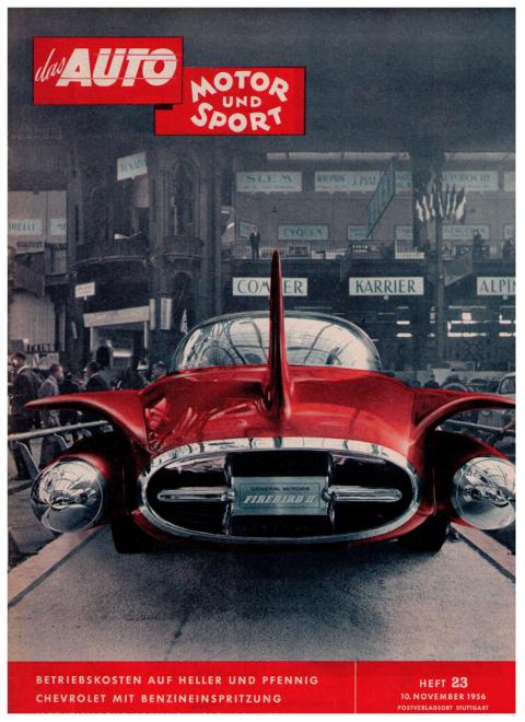 Hrsg. Pietsch , Paul und Dietrich - Troelch , Ernst   Das Auto - Motor und Sport  -  Heft 23 vom 10. November  1956    