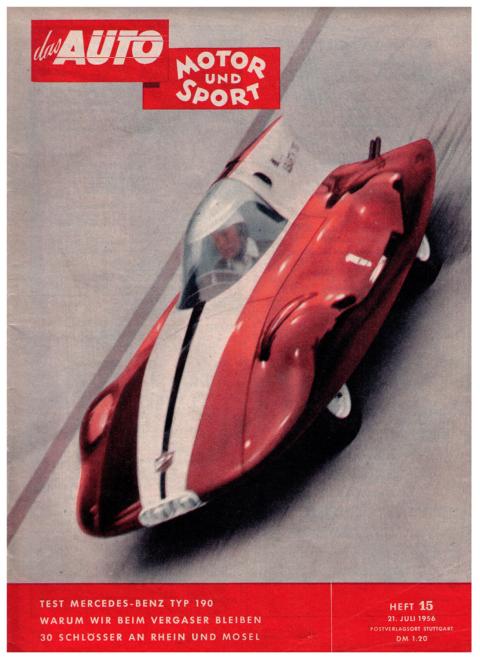 Hrsg. Pietsch , Paul und Dietrich - Troelch , Ernst   Das Auto - Motor und Sport  -  Heft 15 vom 21. Juli 1956    