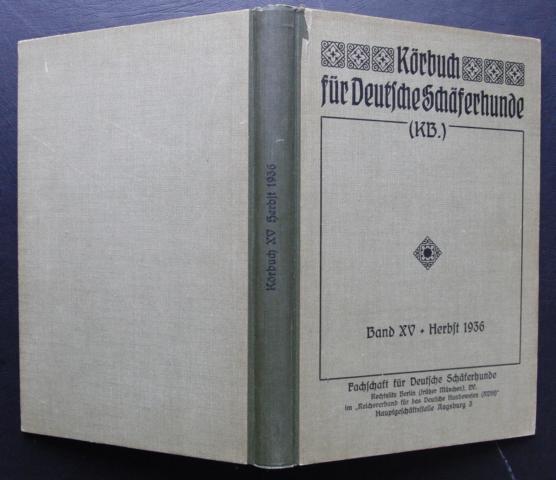 Hrsg." Fachschaft  für deutsche Schäferhunde "   Körbuch für  Deutsche Schäferhunde  1937  