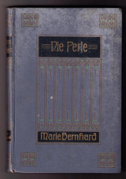 Bernhard , Marie - Schwormstädt , F.   Die Perle  