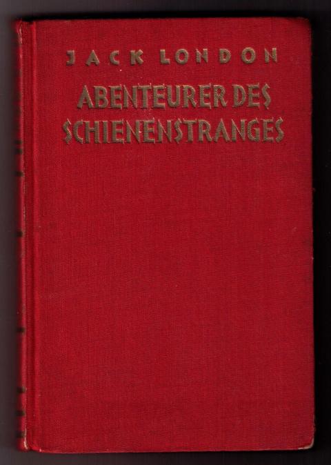 Jack London   Abenteurer des Schienenstranges  