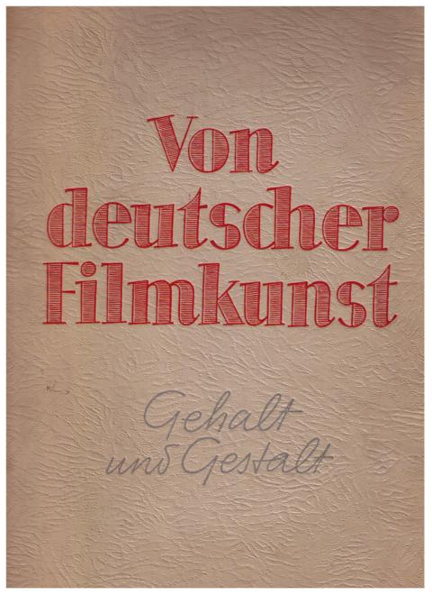 Koch , Heinrich und Braune , Rudolf    Von Deutscher Filmkunst  
