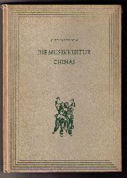 Schneerson , G.   Die Musikkultur  Chinas 